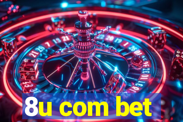 8u com bet